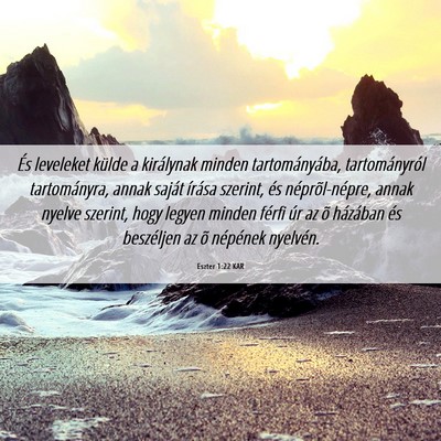 Picture 06 - Eszter 1:22 KAR - És leveleket külde a királynak minden - Bible Verse Picture