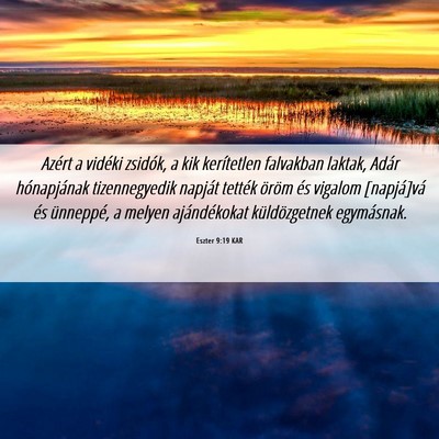 Picture 06 - Eszter 9:19 KAR - Azért a vidéki zsidók, a kik kerítetlen - Bible Verse Picture