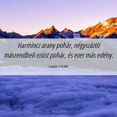 Picture 06 - Ezsdrás 1:10 KAR - Harmincz arany pohár, négyszáztíz - Bible Verse Picture