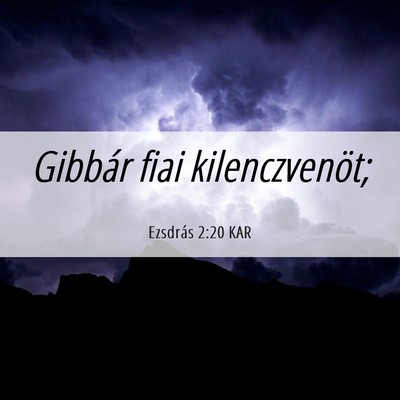 Picture 06 - Ezsdrás 2:20 KAR - Gibbár fiai - Bible Verse Picture