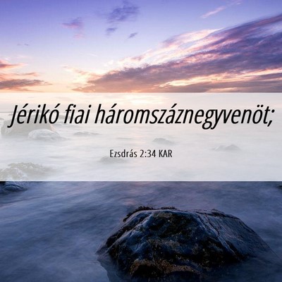 Picture 06 - Ezsdrás 2:34 KAR - Jérikó fiai - Bible Verse Picture