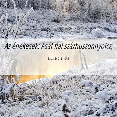 Picture 06 - Ezsdrás 2:41 KAR - Az énekesek: Asáf fiai - Bible Verse Picture