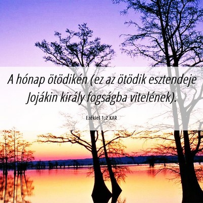 Picture 06 - Ezékiel 1:2 KAR - A hónap ötödikén (ez az ötödik esztendeje - Bible Verse Picture