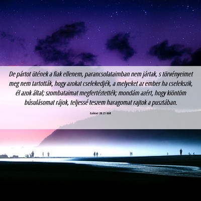 Picture 06 - Ezékiel 20:21 KAR - De pártot ütének a fiak ellenem, - Bible Verse Picture