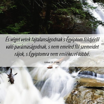 Picture 06 - Ezékiel 23:27 KAR - És véget vetek fajtalanságodnak s Égyiptom - Bible Verse Picture
