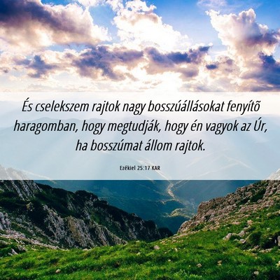 Picture 06 - Ezékiel 25:17 KAR - És cselekszem rajtok nagy bosszúállásokat - Bible Verse Picture