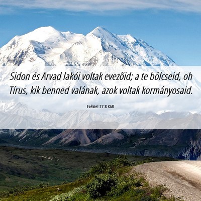 Picture 06 - Ezékiel 27:8 KAR - Sidon és Arvad lakói voltak evezõid; a te - Bible Verse Picture
