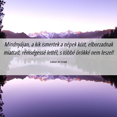 Picture 06 - Ezékiel 28:19 KAR - Mindnyájan, a kik ismertek a népek közt, - Bible Verse Picture