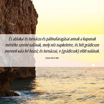 Picture 06 - Ezékiel 40:22 KAR - És ablakai és tornácza és pálmafaragásai - Bible Verse Picture