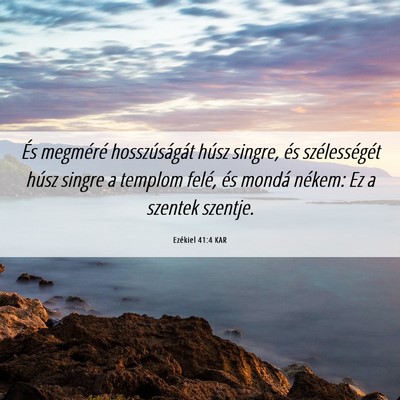 Picture 06 - Ezékiel 41:4 KAR - És megméré hosszúságát húsz singre, és - Bible Verse Picture