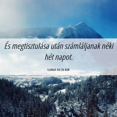 Picture 06 - Ezékiel 44:26 KAR - És megtisztulása után számláljanak néki - Bible Verse Picture