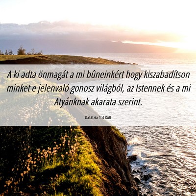 Picture 06 - Galátzia 1:4 KAR - A ki adta önmagát a mi bûneinkért hogy - Bible Verse Picture