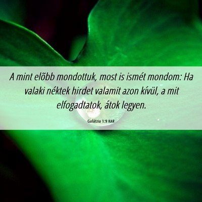 Picture 06 - Galátzia 1:9 KAR - A mint elõbb mondottuk, most is ismét mondom: - Bible Verse Picture