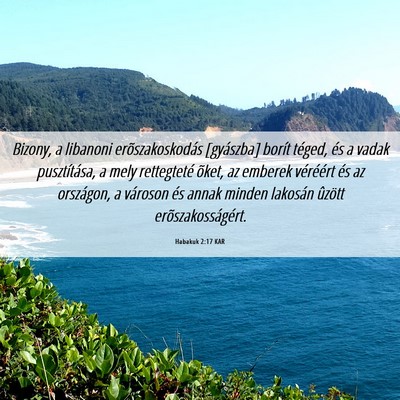 Picture 06 - Habakuk 2:17 KAR - Bizony, a libanoni erõszakoskodás [gyászba] - Bible Verse Picture