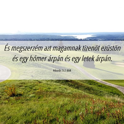 Picture 06 - Hóseás 3:2 KAR - És megszerzém azt magamnak tizenöt ezüstön - Bible Verse Picture