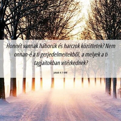Picture 06 - Jakab 4:1 KAR - Honnét vannak háborúk és harczok - Bible Verse Picture