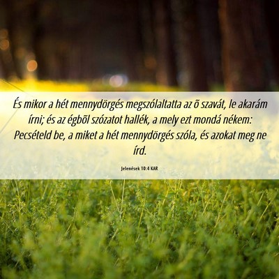 Picture 06 - Jelenések 10:4 KAR - És mikor a hét mennydörgés megszólaltatta az - Bible Verse Picture