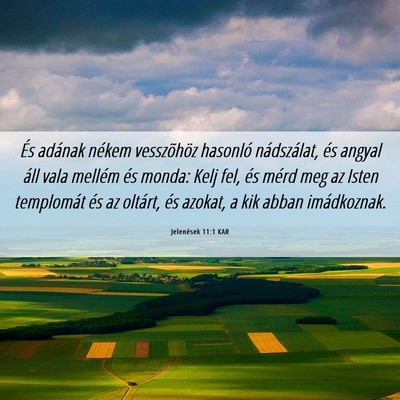Picture 06 - Jelenések 11:1 KAR - És adának nékem vesszõhöz hasonló - Bible Verse Picture