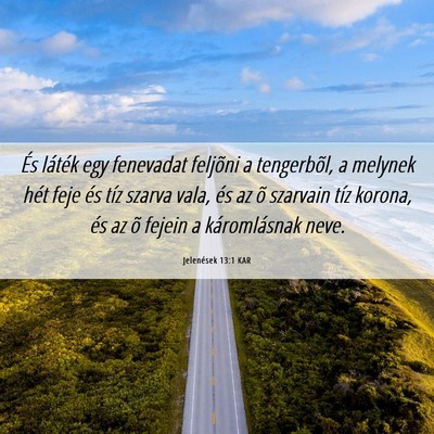 Picture 06 - Jelenések 13:1 KAR - És láték egy fenevadat feljõni a tengerbõl, - Bible Verse Picture