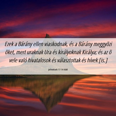 Picture 06 - Jelenések 17:14 KAR - Ezek a Bárány ellen viaskodnak, és a Bárány - Bible Verse Picture