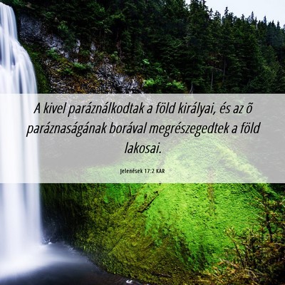 Picture 06 - Jelenések 17:2 KAR - A kivel paráználkodtak a föld királyai, és - Bible Verse Picture