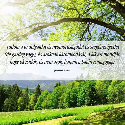 Picture 06 - Jelenések 2:9 KAR - Tudom a te dolgaidat és nyomorúságodat és - Bible Verse Picture