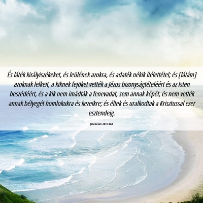 Picture 06 - Jelenések 20:4 KAR - És láték királyiszékeket, és leülének - Bible Verse Picture