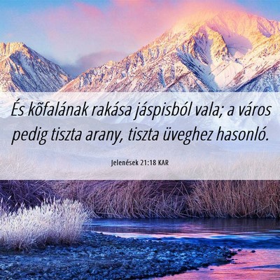 Picture 06 - Jelenések 21:18 KAR - És kõfalának rakása jáspisból vala; a - Bible Verse Picture