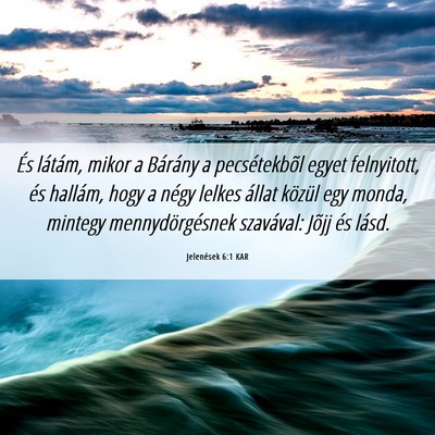 Picture 06 - Jelenések 6:1 KAR - És látám, mikor a Bárány a pecsétekbõl - Bible Verse Picture
