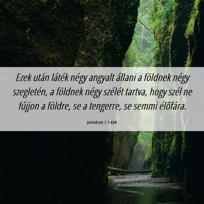 Picture 06 - Jelenések 7:1 KAR - Ezek után láték négy angyalt állani a - Bible Verse Picture