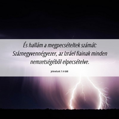 Picture 06 - Jelenések 7:4 KAR - És hallám a megpecsételtek számát: - Bible Verse Picture