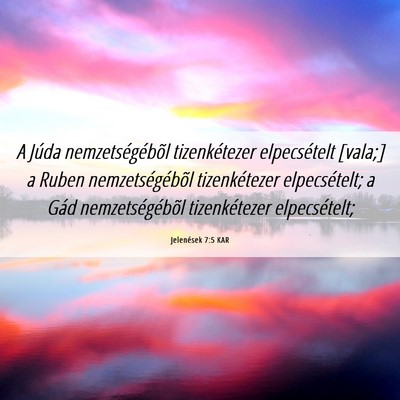 Picture 06 - Jelenések 7:5 KAR - A Júda nemzetségébõl tizenkétezer - Bible Verse Picture