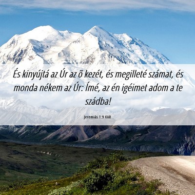 Picture 06 - Jeremiás 1:9 KAR - És kinyújtá az Úr az õ kezét, és - Bible Verse Picture