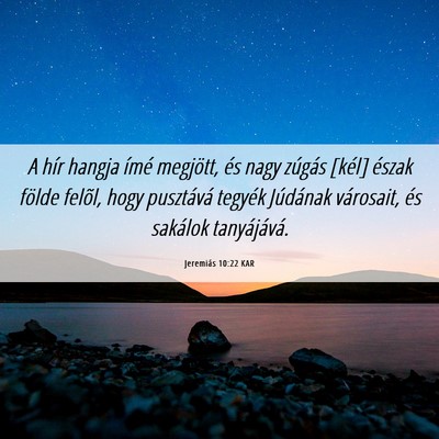 Picture 06 - Jeremiás 10:22 KAR - A hír hangja ímé megjött, és nagy zúgás - Bible Verse Picture