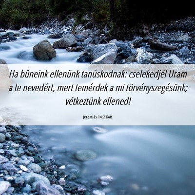 Picture 06 - Jeremiás 14:7 KAR - Ha bûneink ellenünk tanúskodnak: cselekedjél - Bible Verse Picture