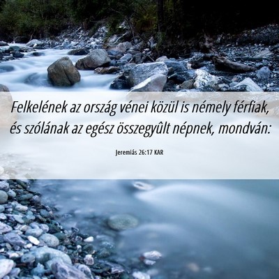 Picture 06 - Jeremiás 26:17 KAR - Felkelének az ország vénei közül is némely - Bible Verse Picture