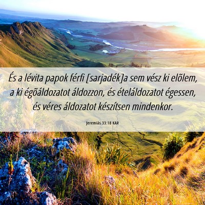 Picture 06 - Jeremiás 33:18 KAR - És a lévita papok férfi [sarjadék]a sem vész - Bible Verse Picture