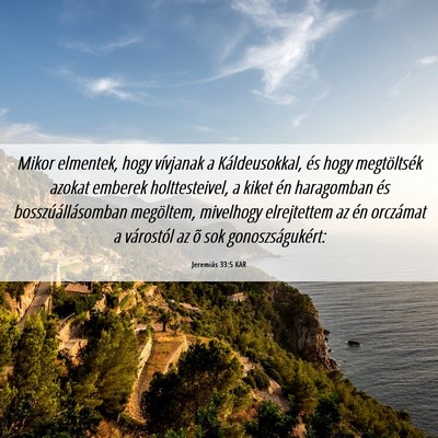 Picture 06 - Jeremiás 33:5 KAR - Mikor elmentek, hogy vívjanak a Káldeusokkal, - Bible Verse Picture