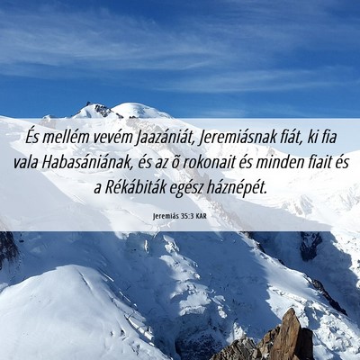 Picture 06 - Jeremiás 35:3 KAR - És mellém vevém Jaazániát, Jeremiásnak - Bible Verse Picture
