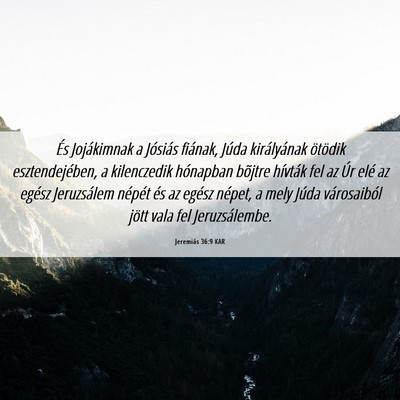 Picture 06 - Jeremiás 36:9 KAR - És Jojákimnak a Jósiás fiának, Júda - Bible Verse Picture