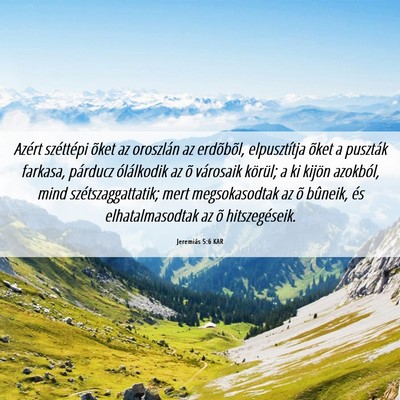 Picture 06 - Jeremiás 5:6 KAR - Azért széttépi õket az oroszlán az - Bible Verse Picture