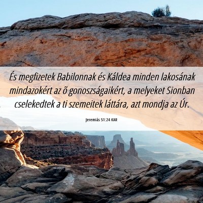 Picture 06 - Jeremiás 51:24 KAR - És megfizetek Babilonnak és Káldea minden - Bible Verse Picture