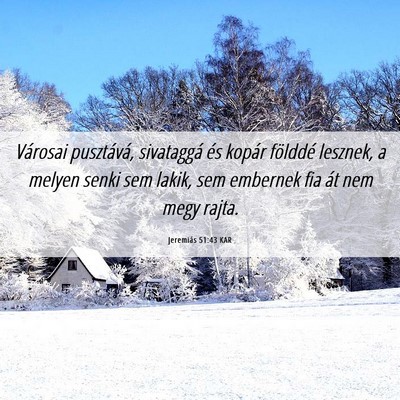 Picture 06 - Jeremiás 51:43 KAR - Városai pusztává, sivataggá és kopár - Bible Verse Picture