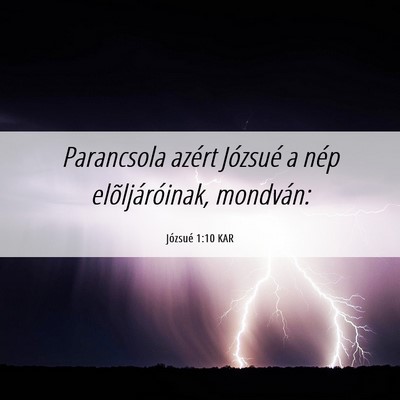 Picture 06 - Józsué 1:10 KAR - Parancsola azért Józsué a nép - Bible Verse Picture