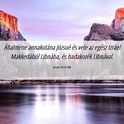 Picture 06 - Józsué 10:29 KAR - Általméne annakutána Józsué és vele az - Bible Verse Picture