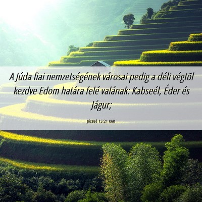 Picture 06 - Józsué 15:21 KAR - A Júda fiai nemzetségének városai pedig a - Bible Verse Picture