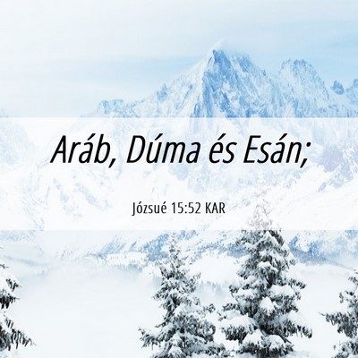 Picture 06 - Józsué 15:52 KAR - Aráb, Dúma és - Bible Verse Picture