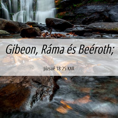 Picture 06 - Józsué 18:25 KAR - Gibeon, Ráma és - Bible Verse Picture