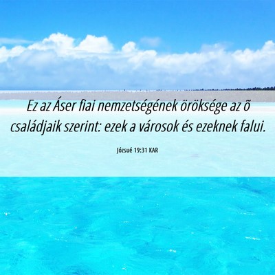 Picture 06 - Józsué 19:31 KAR - Ez az Áser fiai nemzetségének öröksége az - Bible Verse Picture