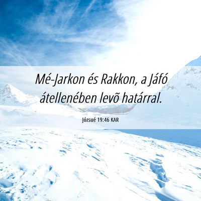 Picture 06 - Józsué 19:46 KAR - Mé-Jarkon és Rakkon, a Jáfó átellenében - Bible Verse Picture